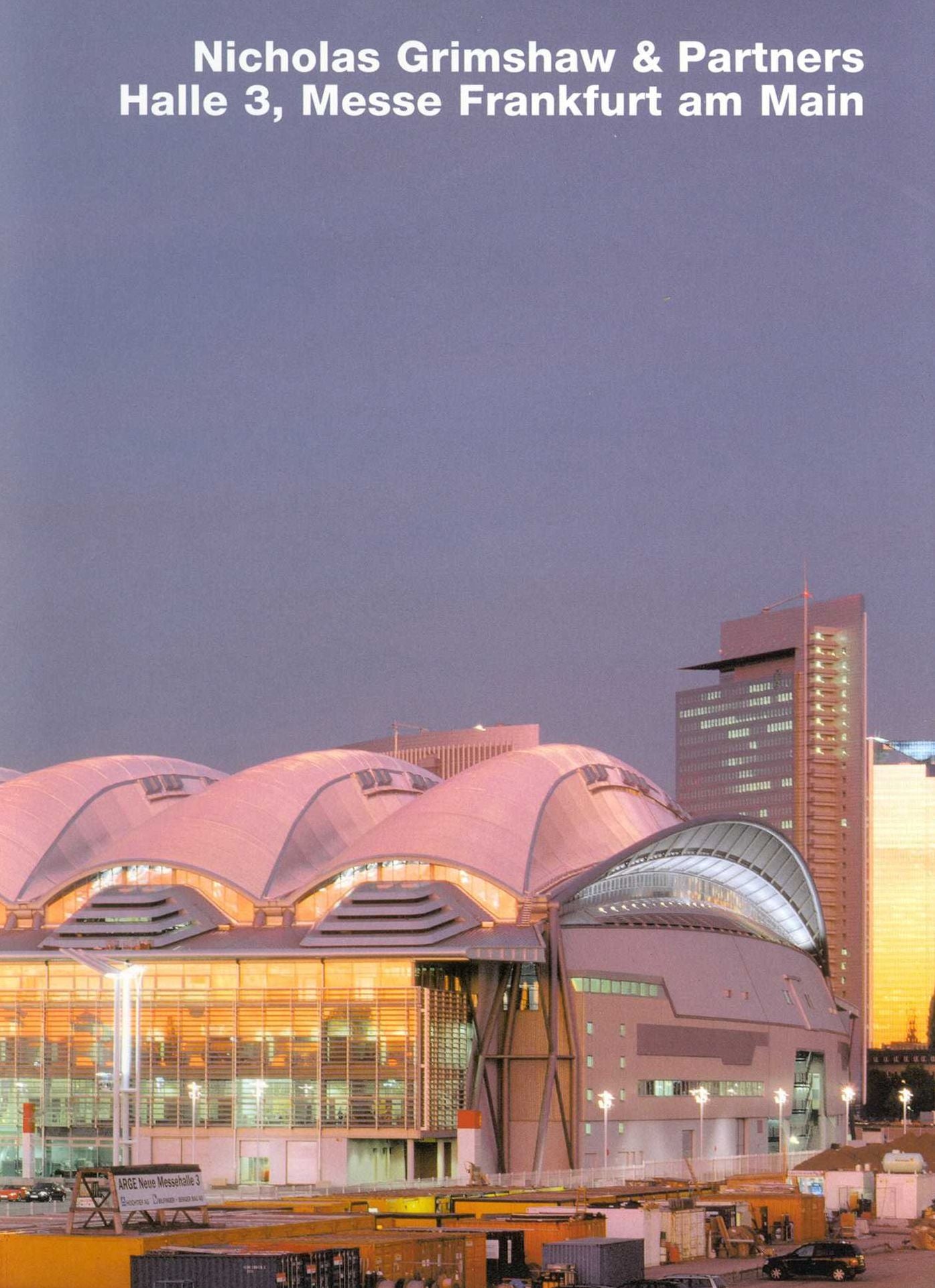 Nicholas Grimshaw, Halle 3a, Messe Frankfurt: Opus 41