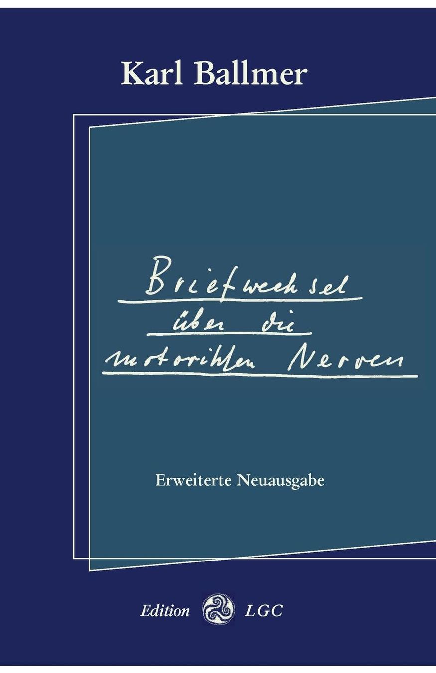 Briefwechsel ber die motorischen Nerven