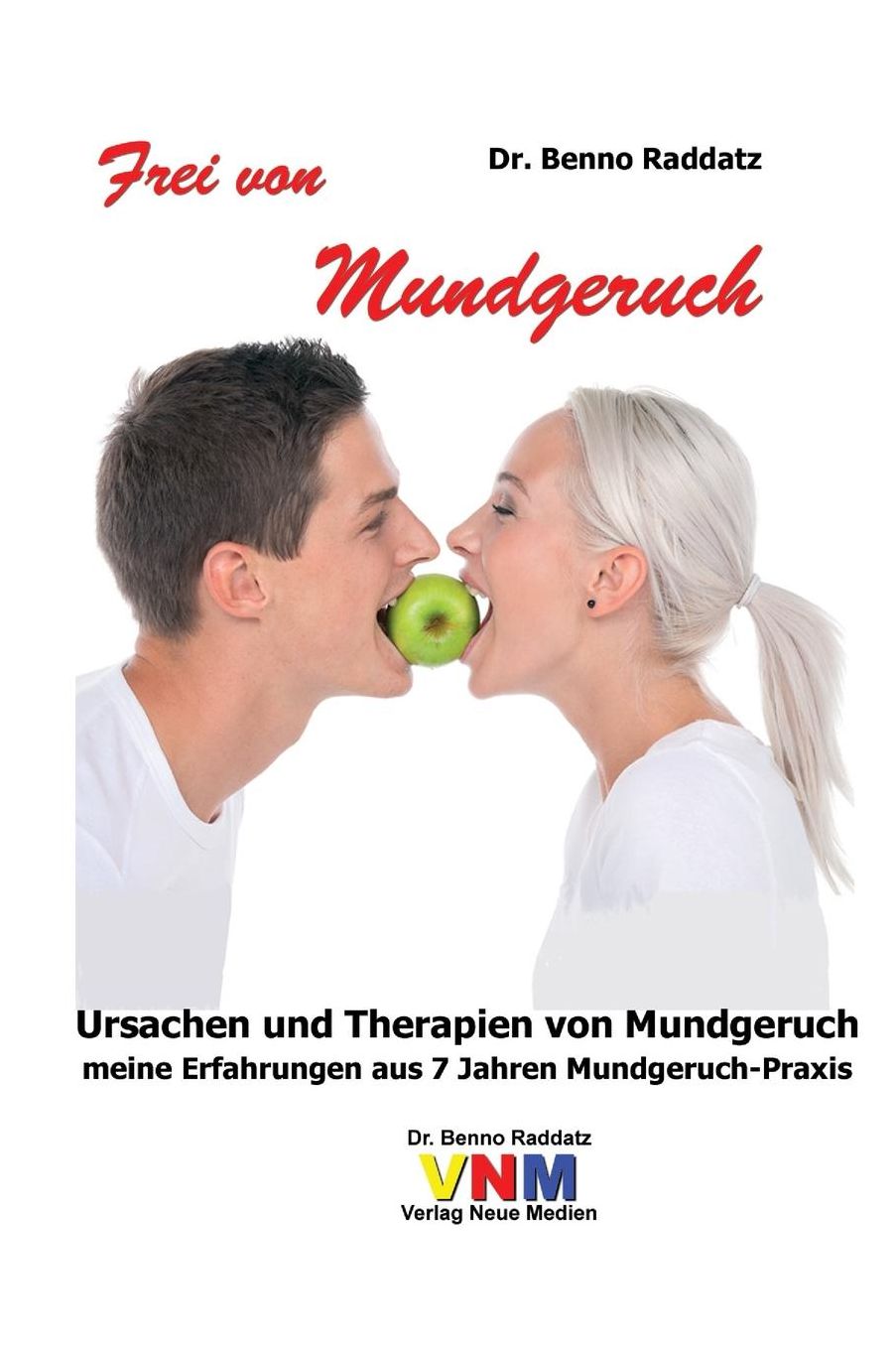 Frei von Mundgeruch: Meine Erfahrungen aus 7 Jahren Mundgeruch-Praxis