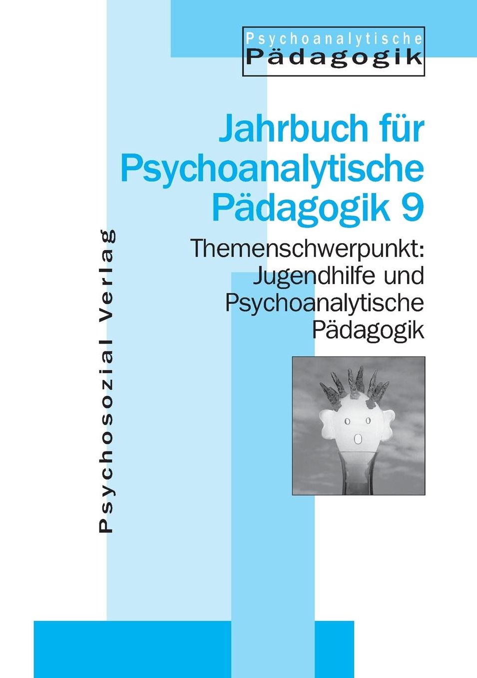 Jugendhilfe und Psychoanalytische P dagogik