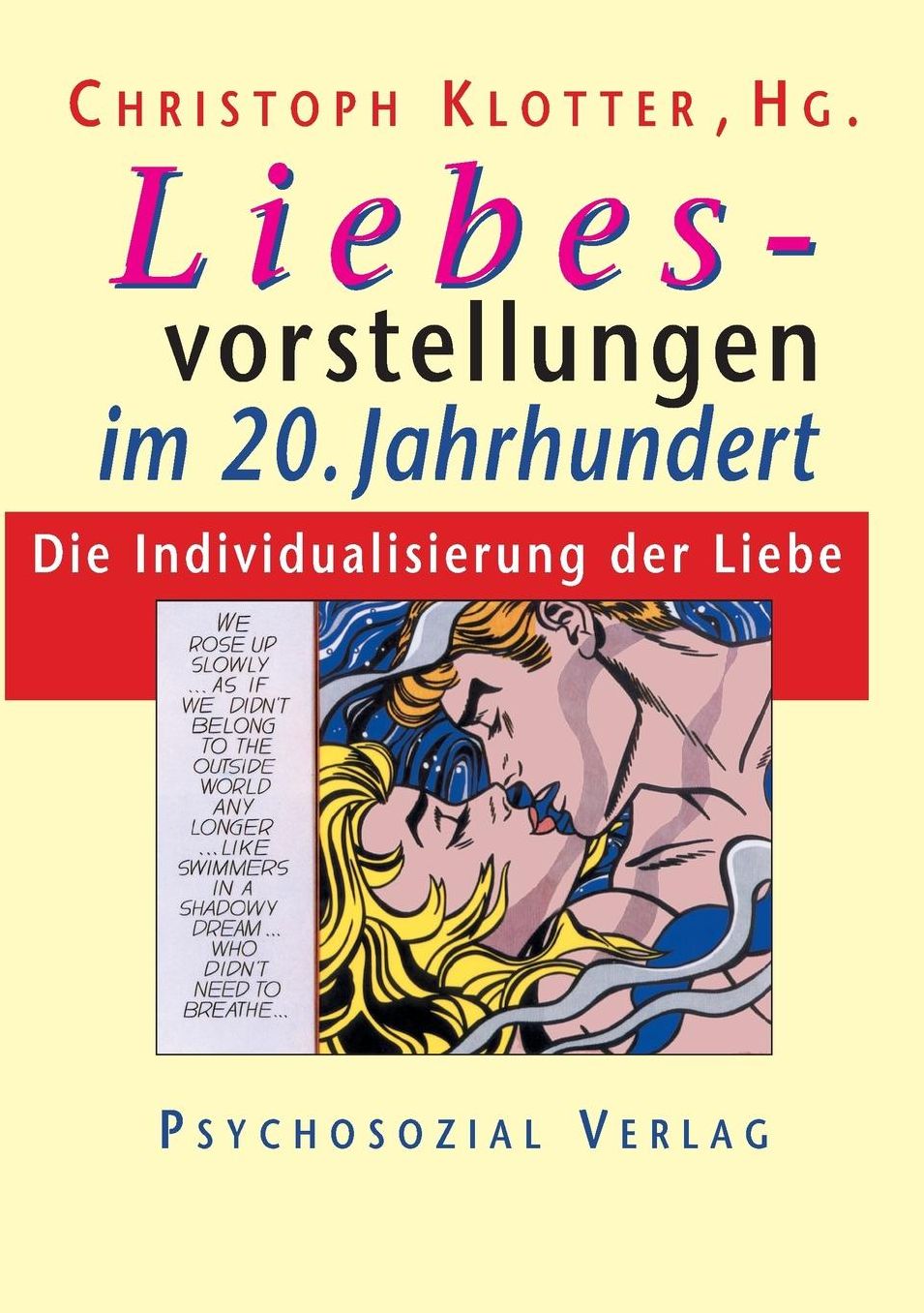 Liebesvorstellungen im 20. Jahrhundert
