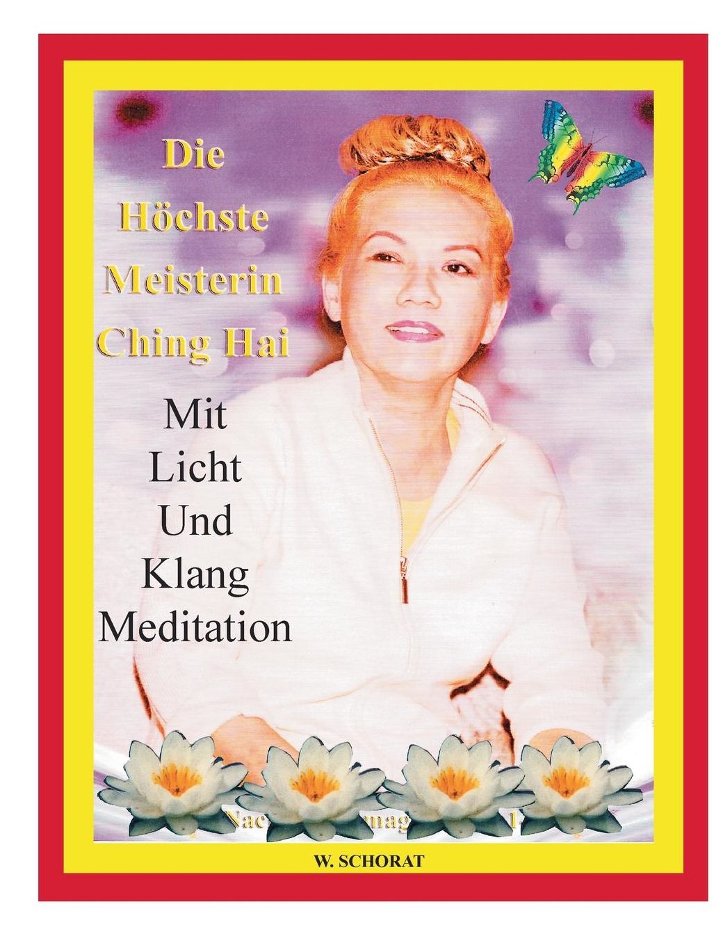 DIE H CHSTE MEISTERIN CHING HAI MIT LICHT UND KLANG MEDITATION