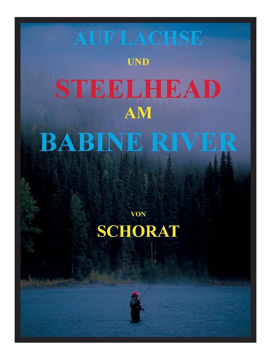 AUF LACHSE UND STEELHEAD AM BABINE RIVER
