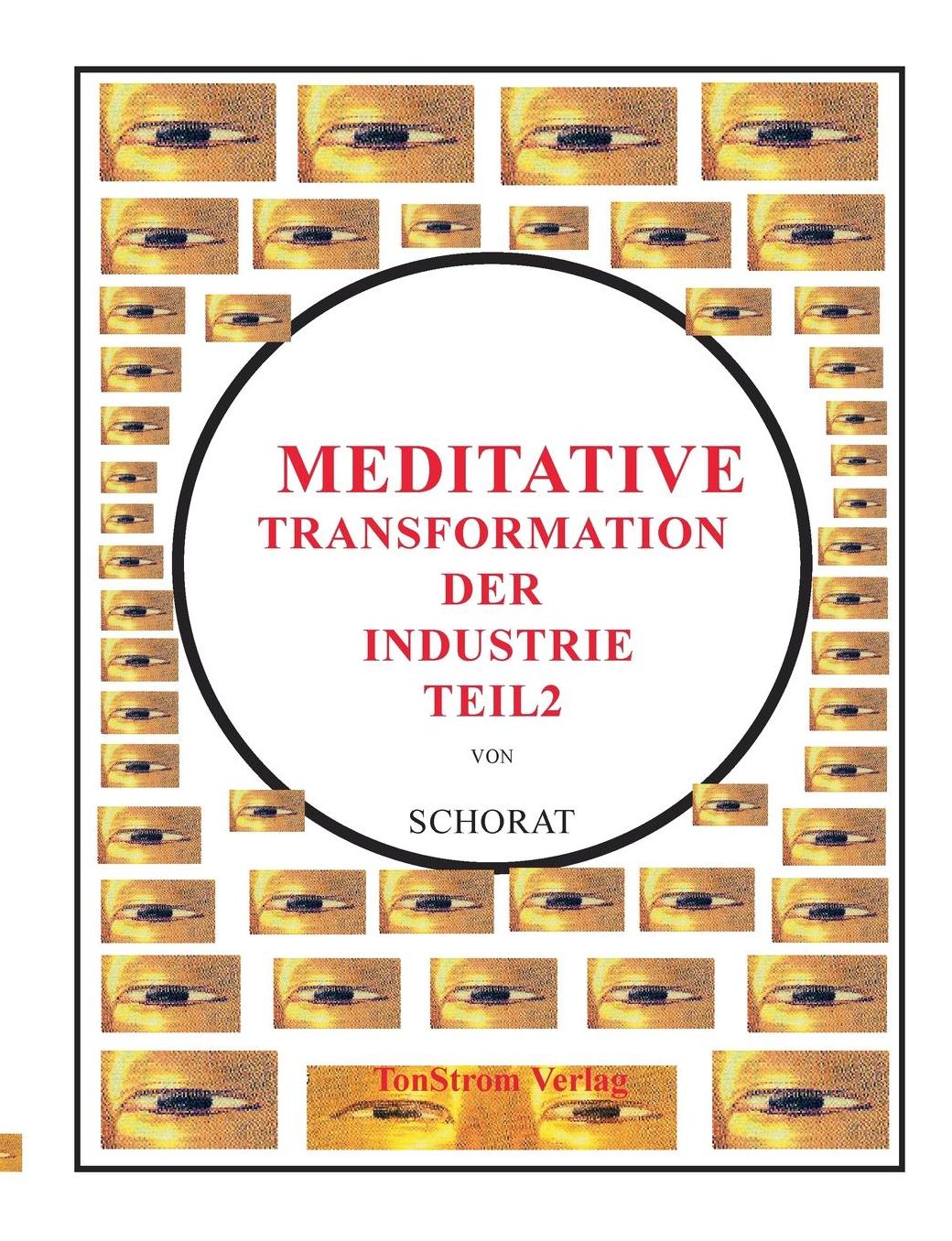 MEDITATIVE TRANSFORMATION DER INDUSTRIE 2