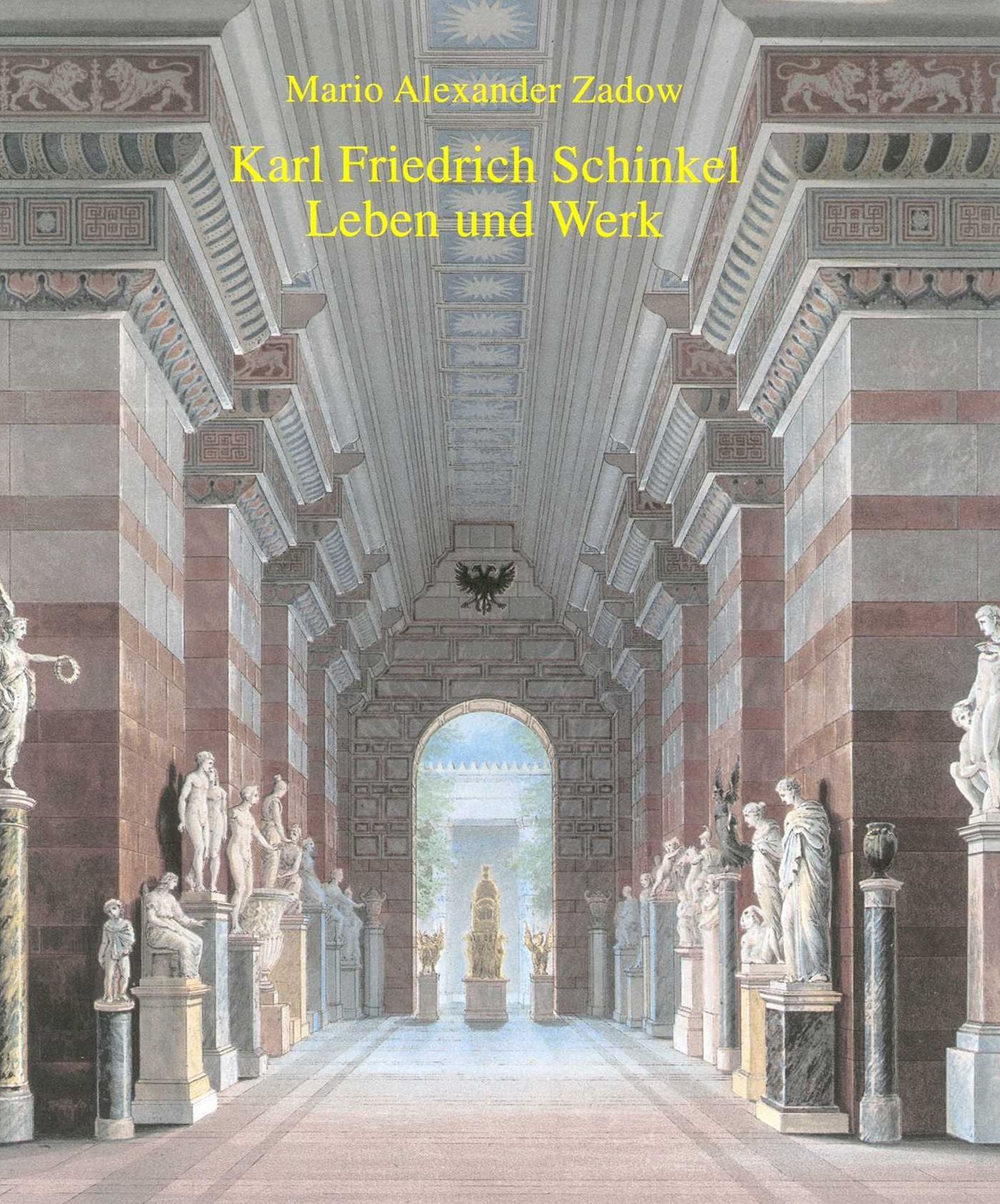 Karl Friedrich Schinkel - Leben und Werk