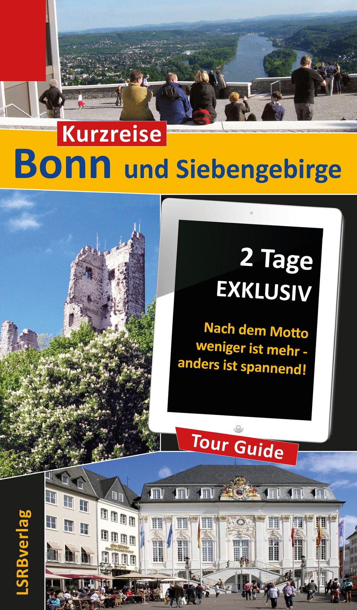 Kurzreise Bonn und Siebengebirge: 2 Tage EXKLUSIV - Nach dem Motto weniger ist mehr - anders ist spannend!