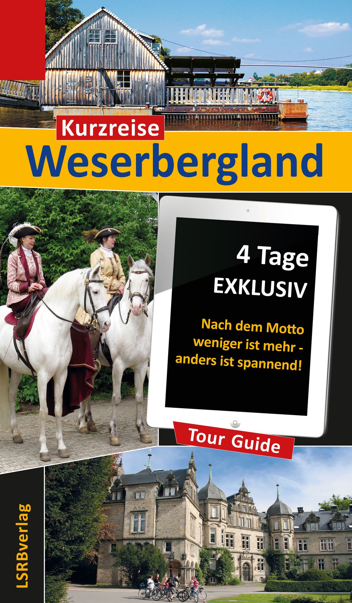 Kurzreise Weserbergland: 4 Tage EXKLUSIV - Nach dem Motto weniger ist mehr - anders ist spannend!