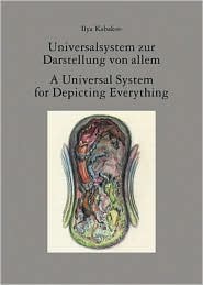 Ilya Kabakov: A Universal System for Depicting Everything