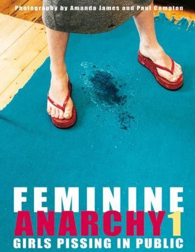 Feminine Anarchy 1: Girls Pissing in Public