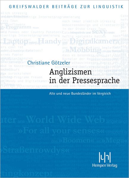 Anglizismen in der Pressesprache: Alte und neue Bundeslander im Vergleich