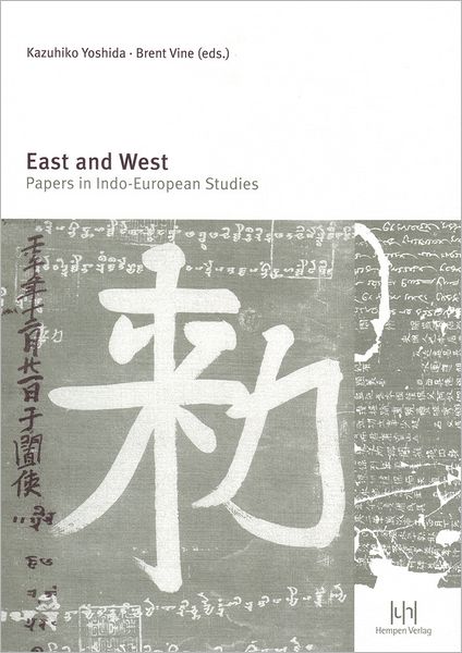 East and West: Papers in Indo-European Studies
