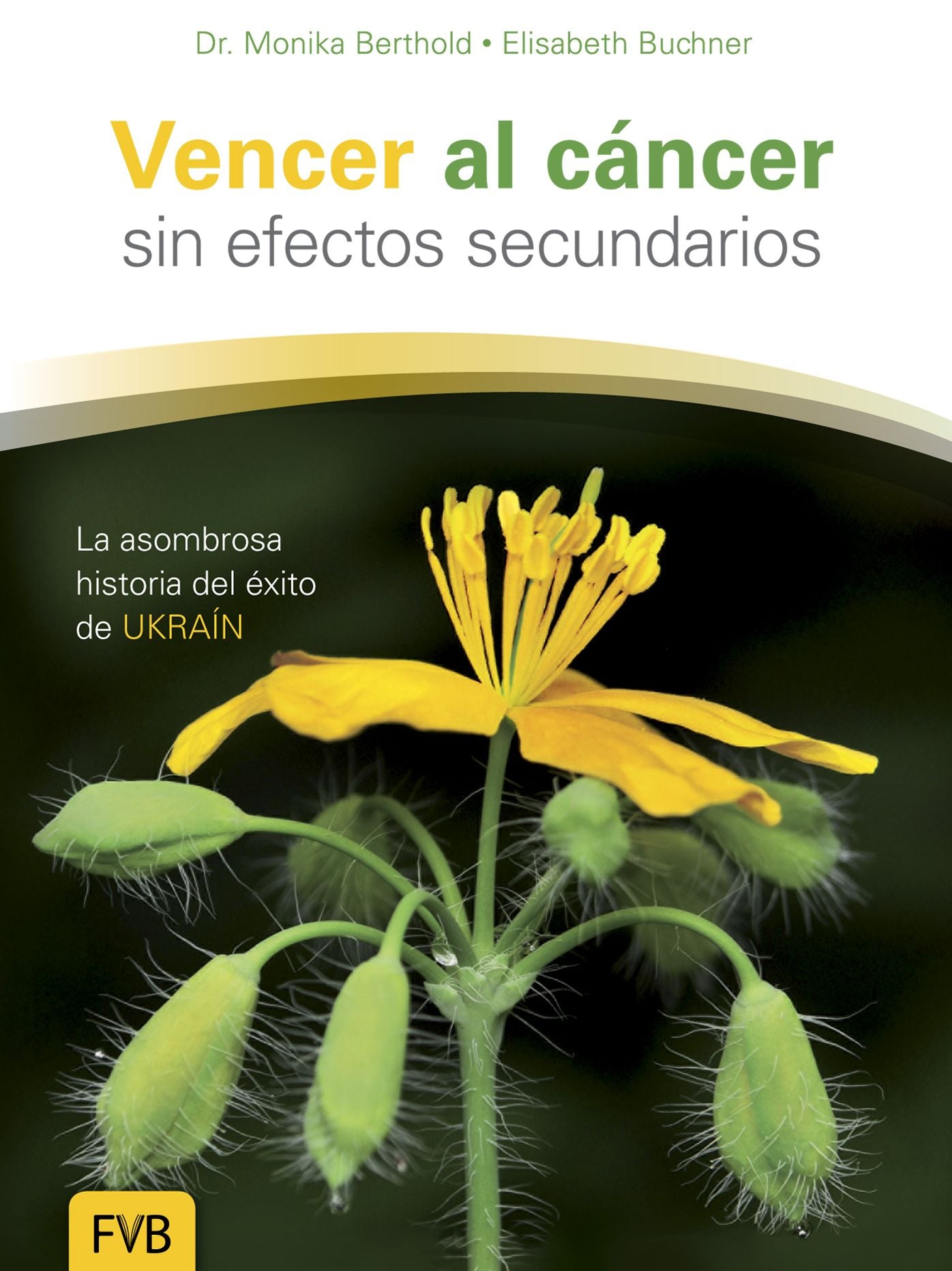 Vencer al cáncer sin efectos secundarios: La asombrosa historia del éxito de UKRAÍN