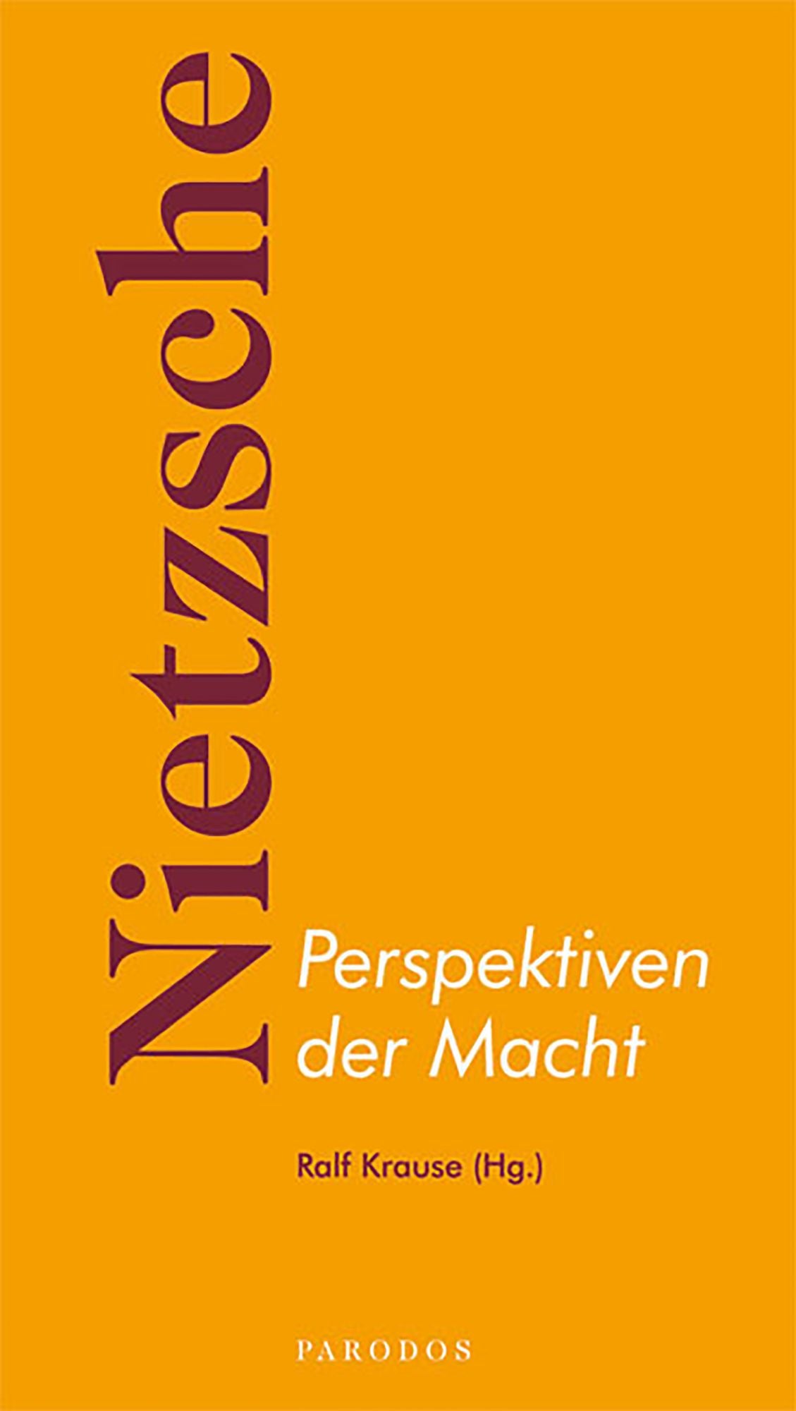 Nietzsche: Perspektiven der Macht
