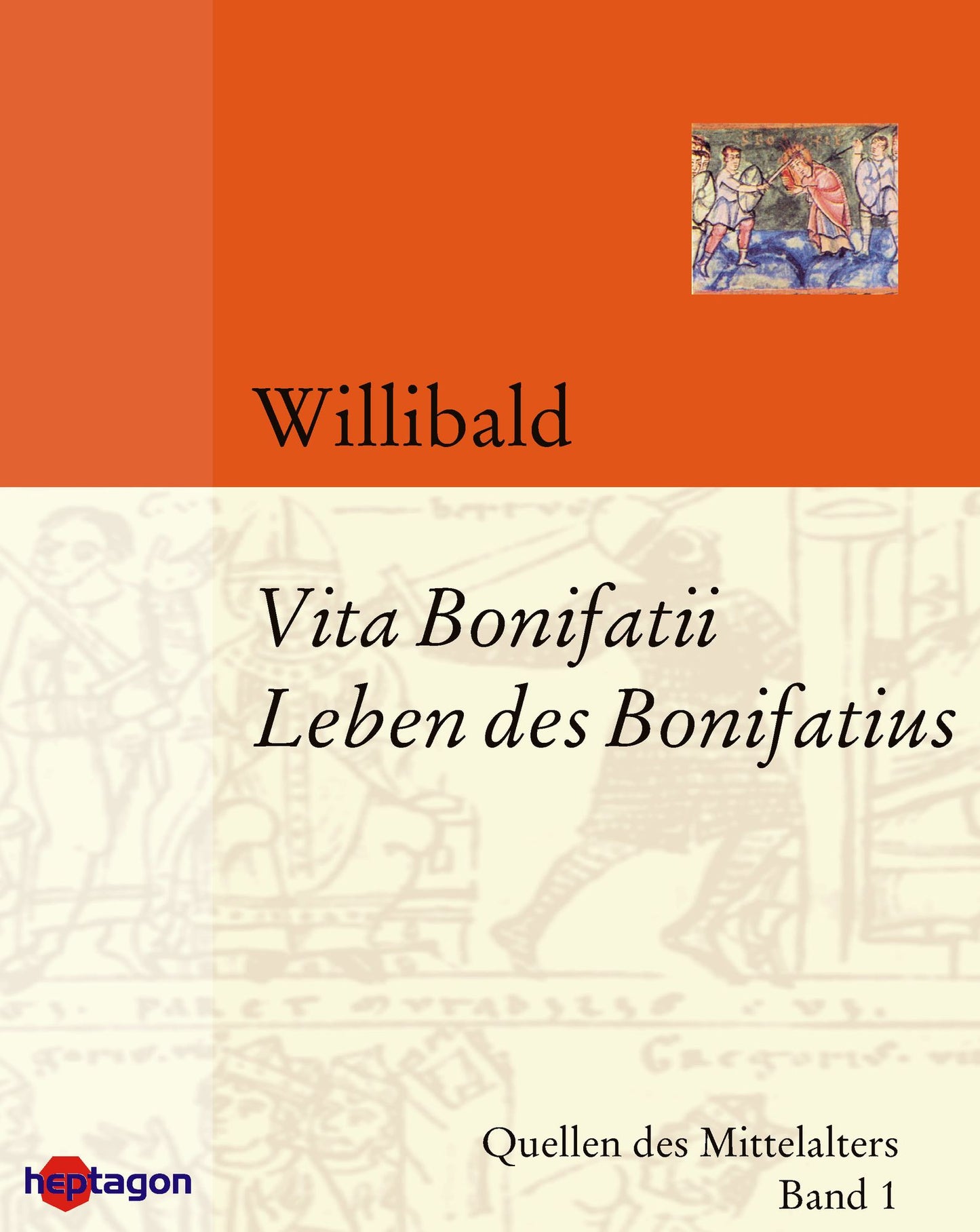 Vita Bonifatii: Leben des heiligen Bonifatius (zweisprachig)