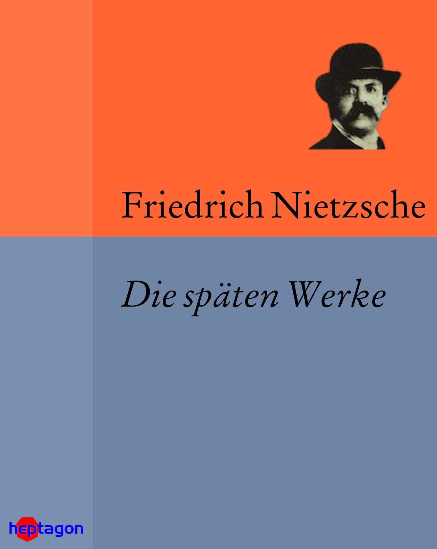 Die späten Werke: Also sprach Zarathustra, Jenseits von Gut und Böse, Zur Genealogie der Moral, Der Antichrist, Der Fall Wagner, Götzen-Dämmerung, Ecce homo, Nietzsche contra Wagner, Dionysos-Dithyramben
