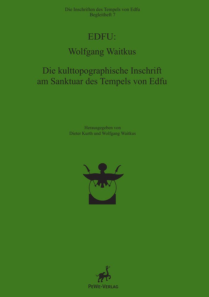Die kulttopographische Inschrift am Sanktuar des Tempels von Edfu