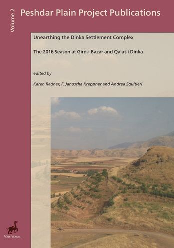 Unearthing the Dinka Settlement Complex: The 2016 Season at Gird-i Bazar and Qalat-i Dinka