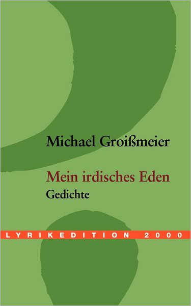 Mein irdisches Eden
