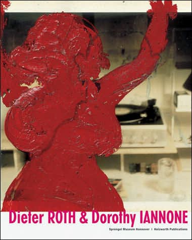 Dieter Roth and Dorothy Iannone