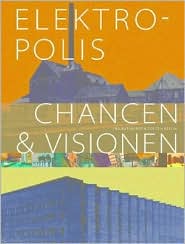 Elektropolis: Chances and Visions