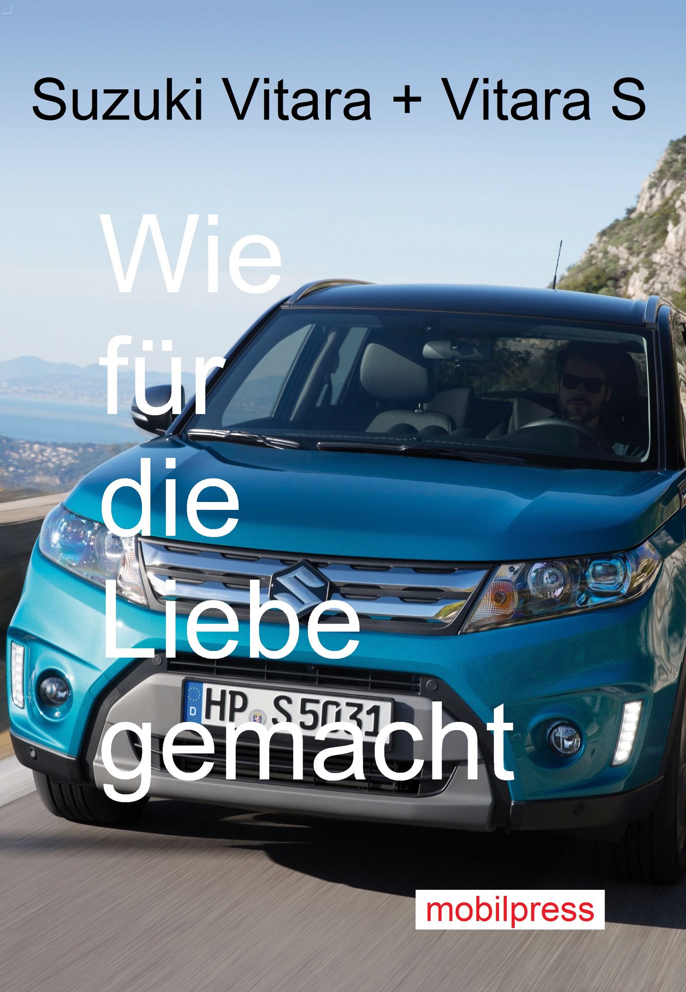 Suzuki Vitara und Vitara S: Wie für die Liebe gemacht