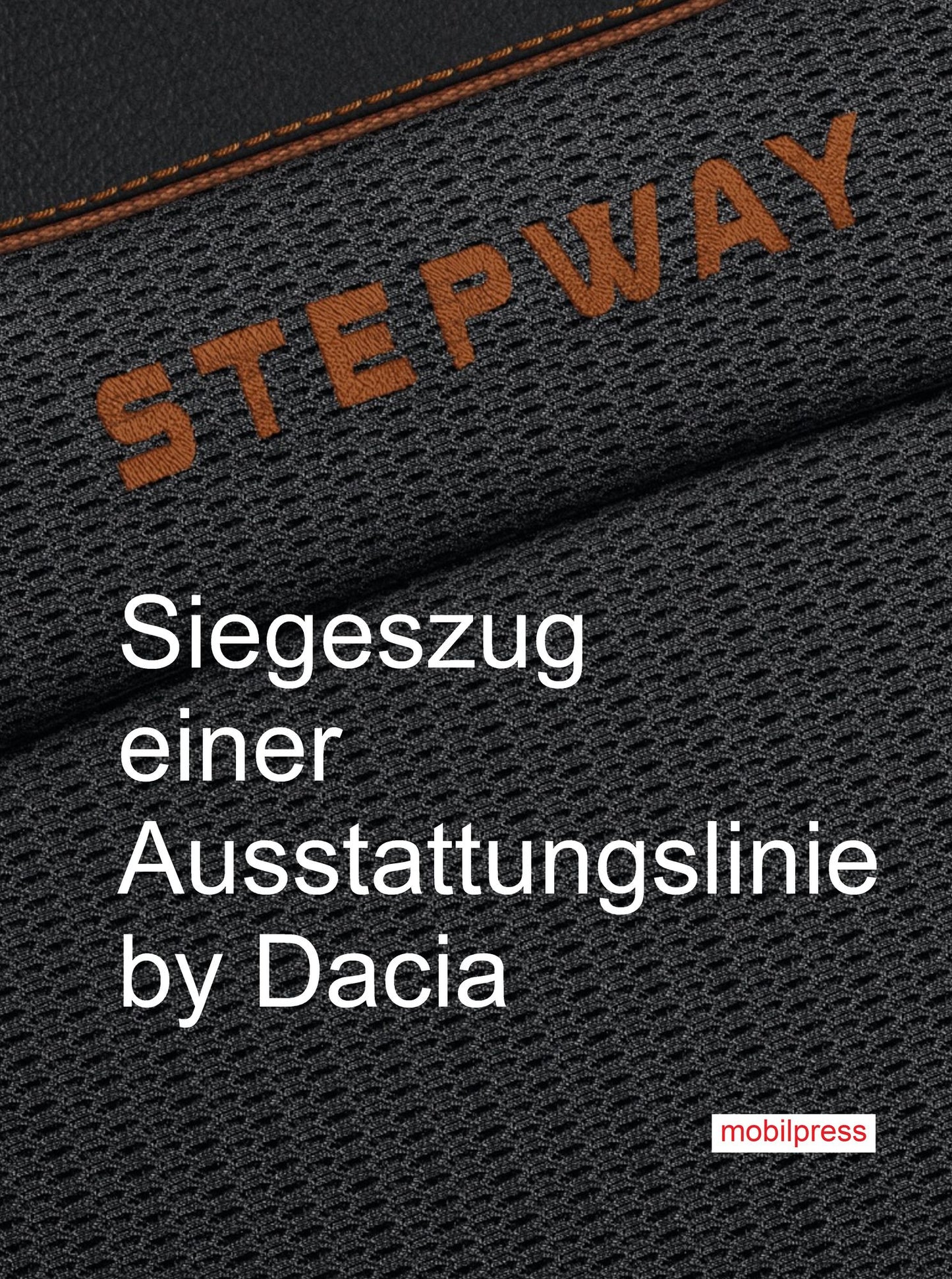 STEPWAY: Siegeszug einer Ausstattungslinie by Dacia