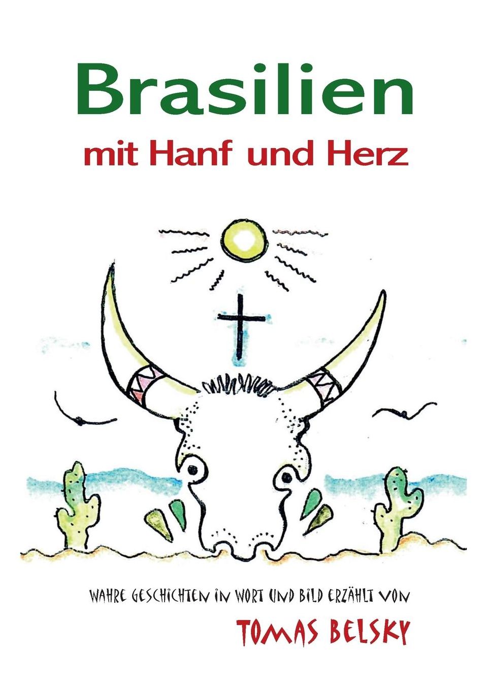 Brasilien Mit Hanf Und Herz