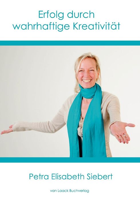 Erfolg durch wahrhaftige Kreativit t