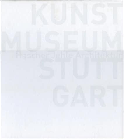 Hascher Jehle Architektur: Kunstmuseum Stuttgart