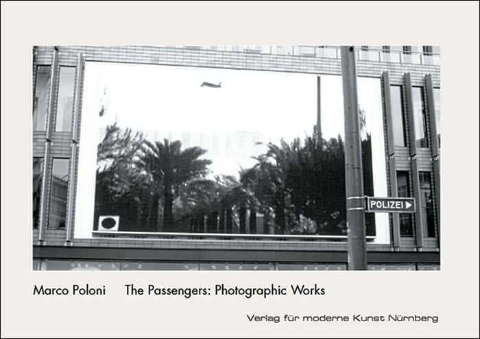 Marco Poloni: The Passengers: Photographic Works