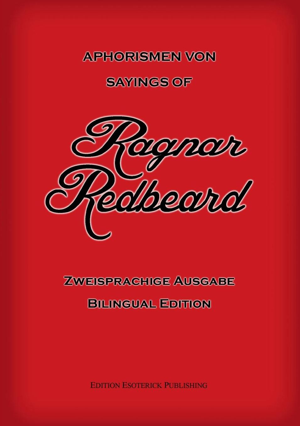 Aphorismen von Ragnar Redbeard