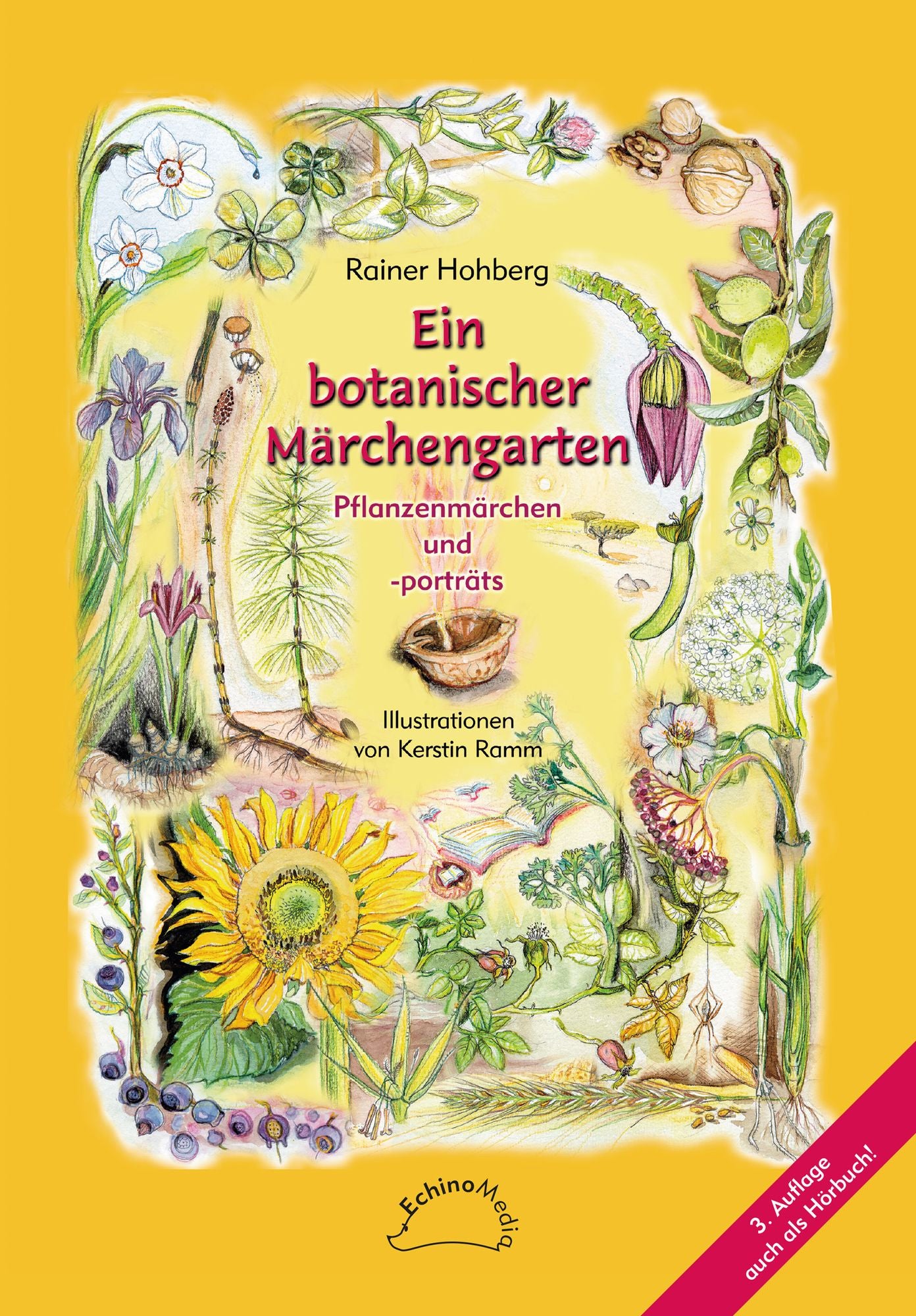 Ein botanischer Märchengarten: Pflanzenmärchen & -portraits