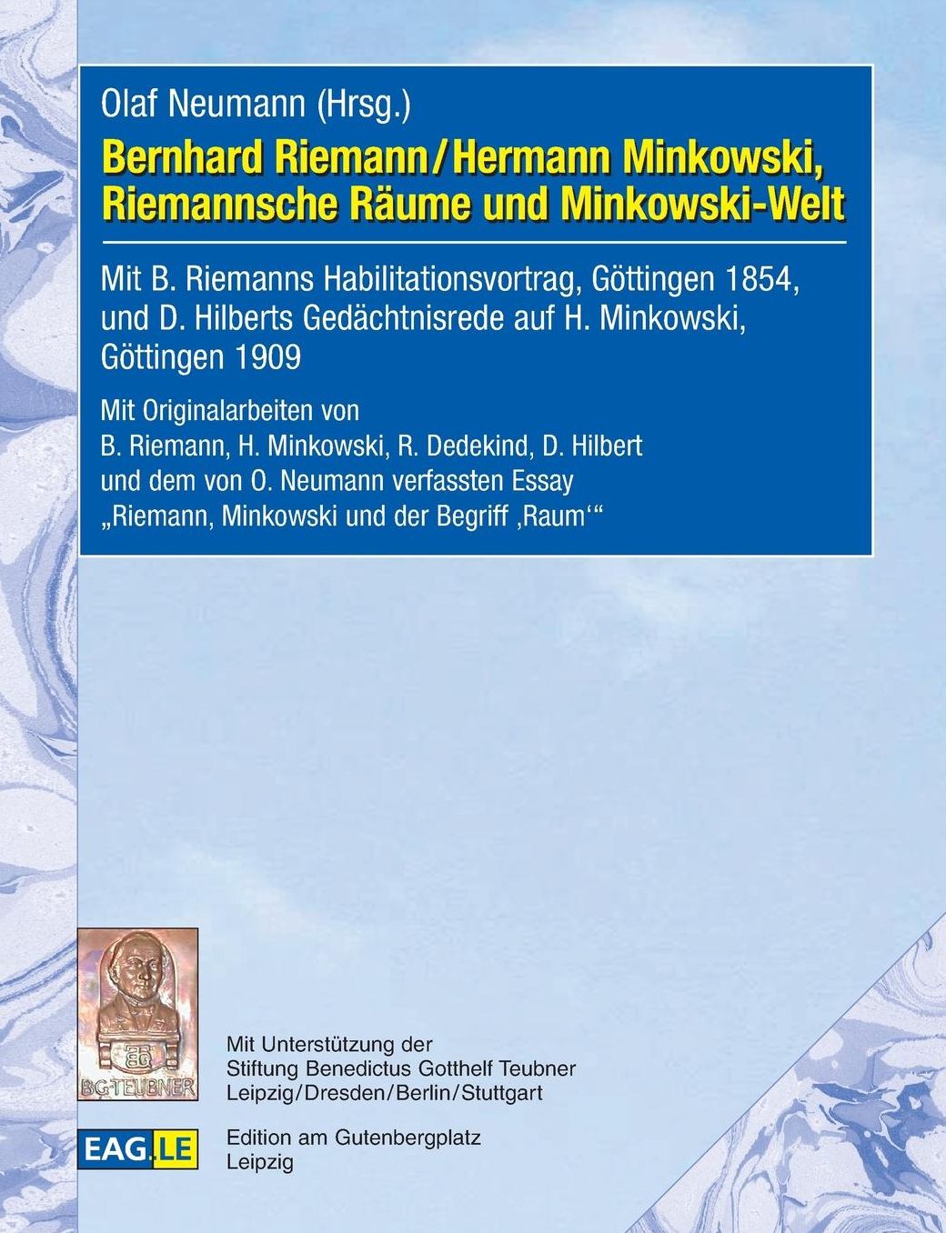 Bernhard Riemann / Hermann Minkowski, Riemannsche R ume und Minkowski-Welt