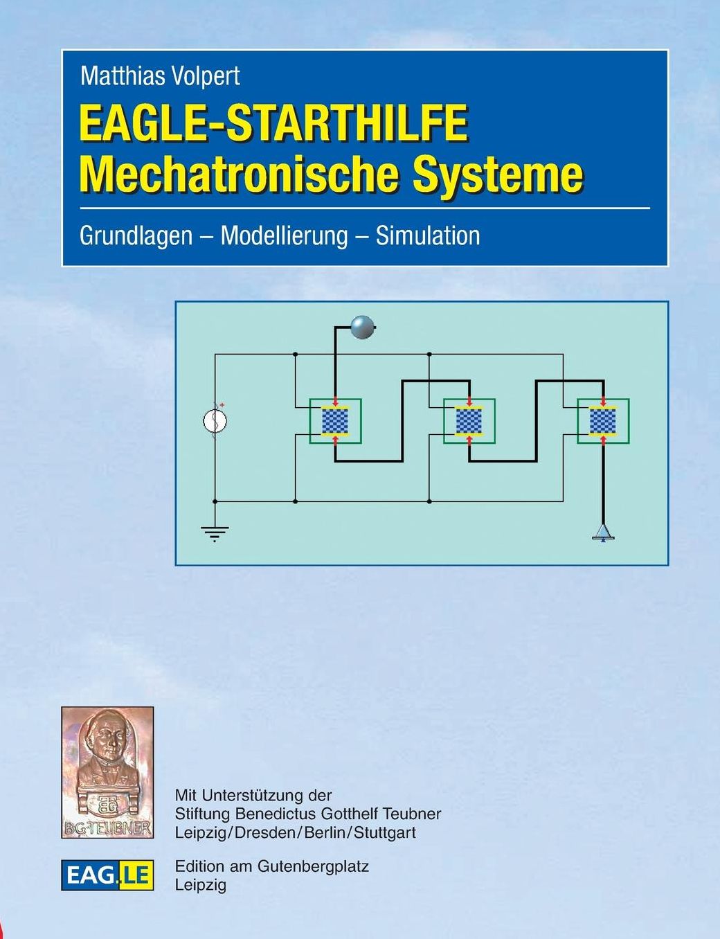EAGLE-STARTHILFE Mechatronische Systeme
