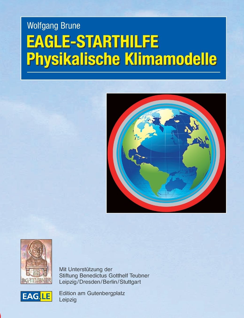 EAGLE - STARTHILFE Physikalische Klimamodelle