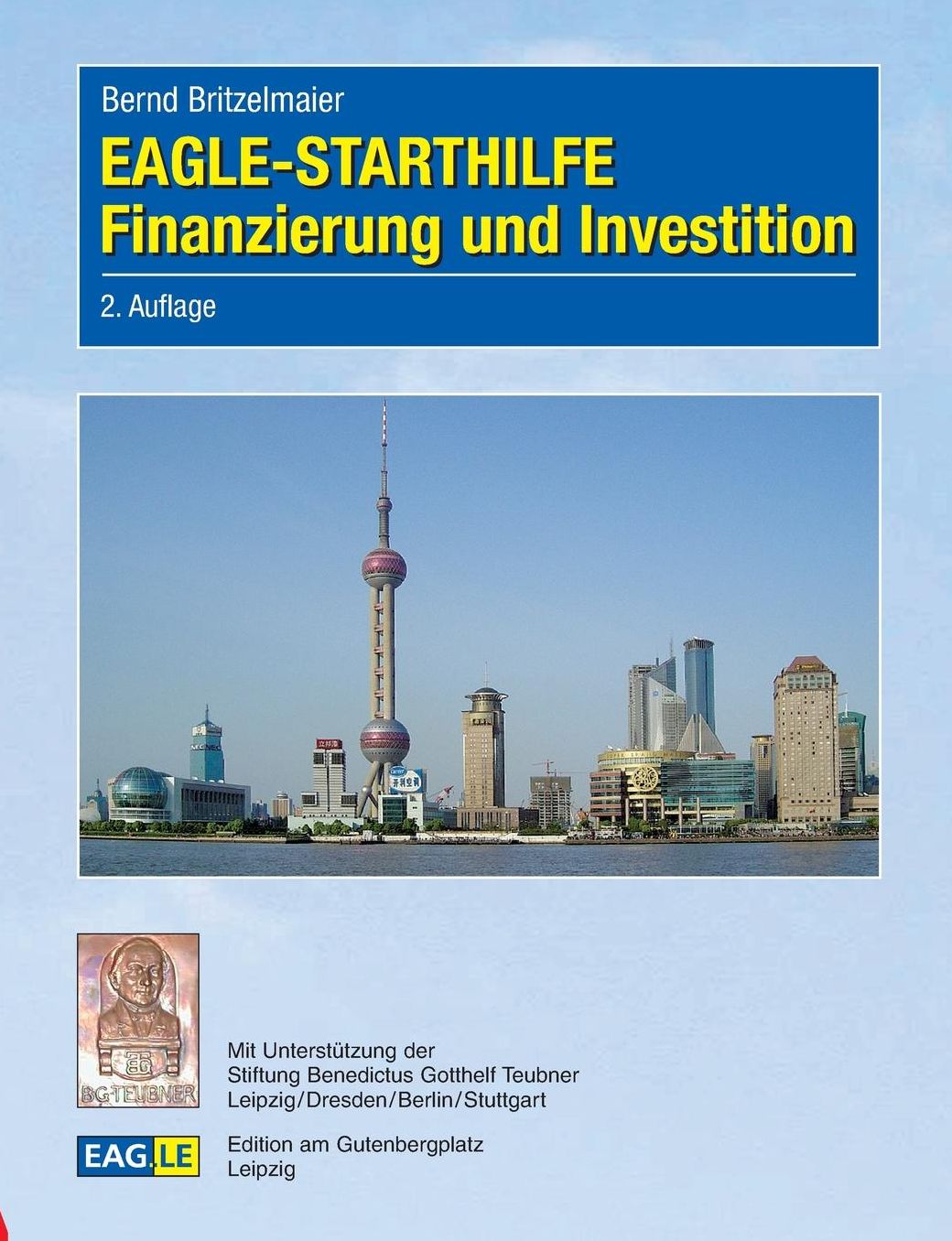 EAGLE-STARTHILFE Finanzierung und Investition