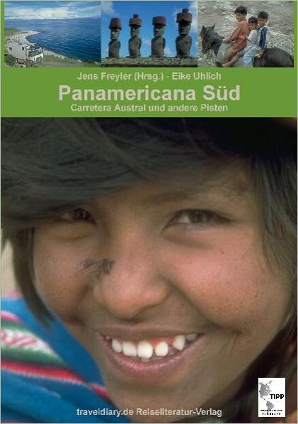 Panamericana Süd: Carretera Austral und andere Pisten