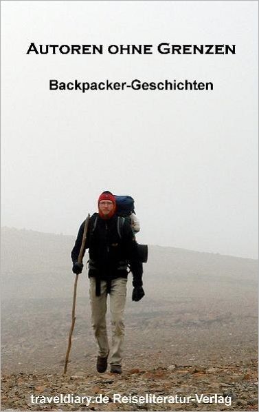 Autoren ohne Grenzen: Backpacker-Geschichten