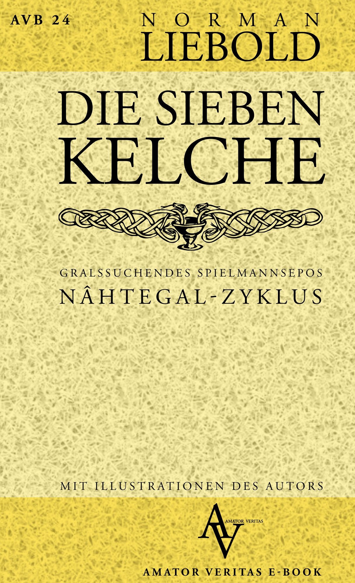 Die sieben Kelche: Gralssuchendes Spielmannsepos