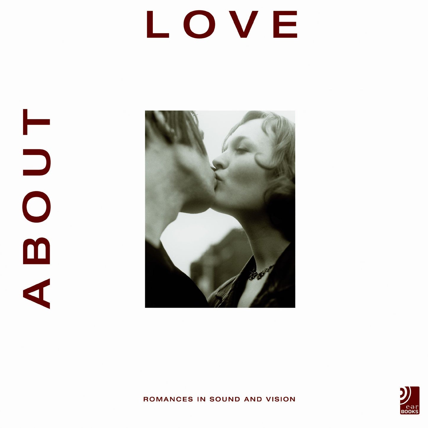 About Love: Romances in Sound and Vision