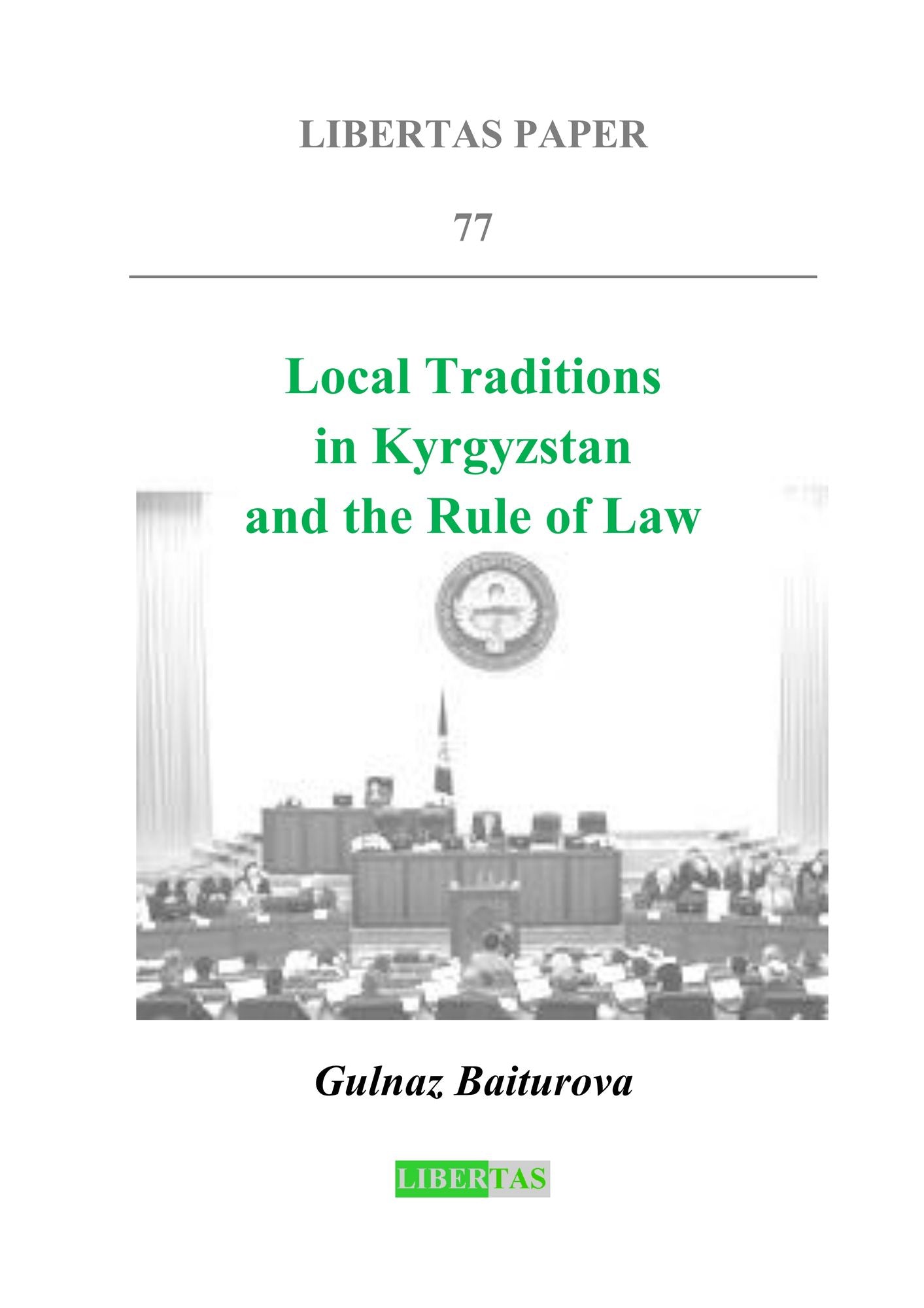 Local Traditions in Kyrgyzstan Local Traditions in Kyrgyzstan and the Rule of Law