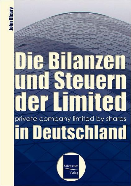 Bilanzen und Steuern der "Limited" in Deutschland
