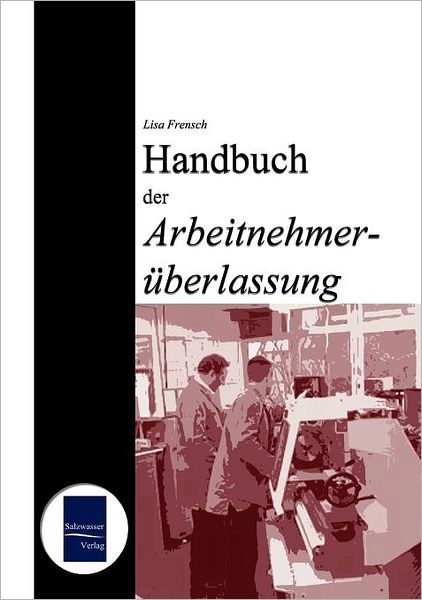Handbuch der Arbeitnehmer berlassung