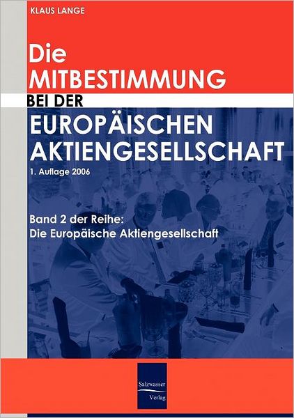 Die Mitbestimmung bei der Europ ischen Aktiengesellschaft