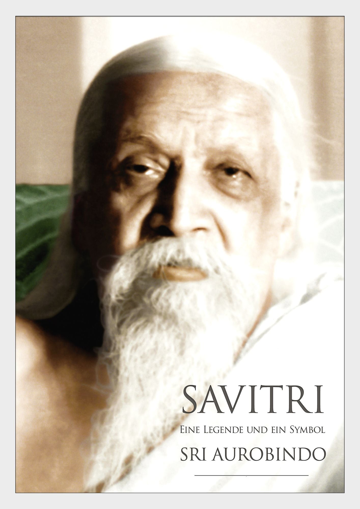 Savitri: Eine Legende und ein Symbol