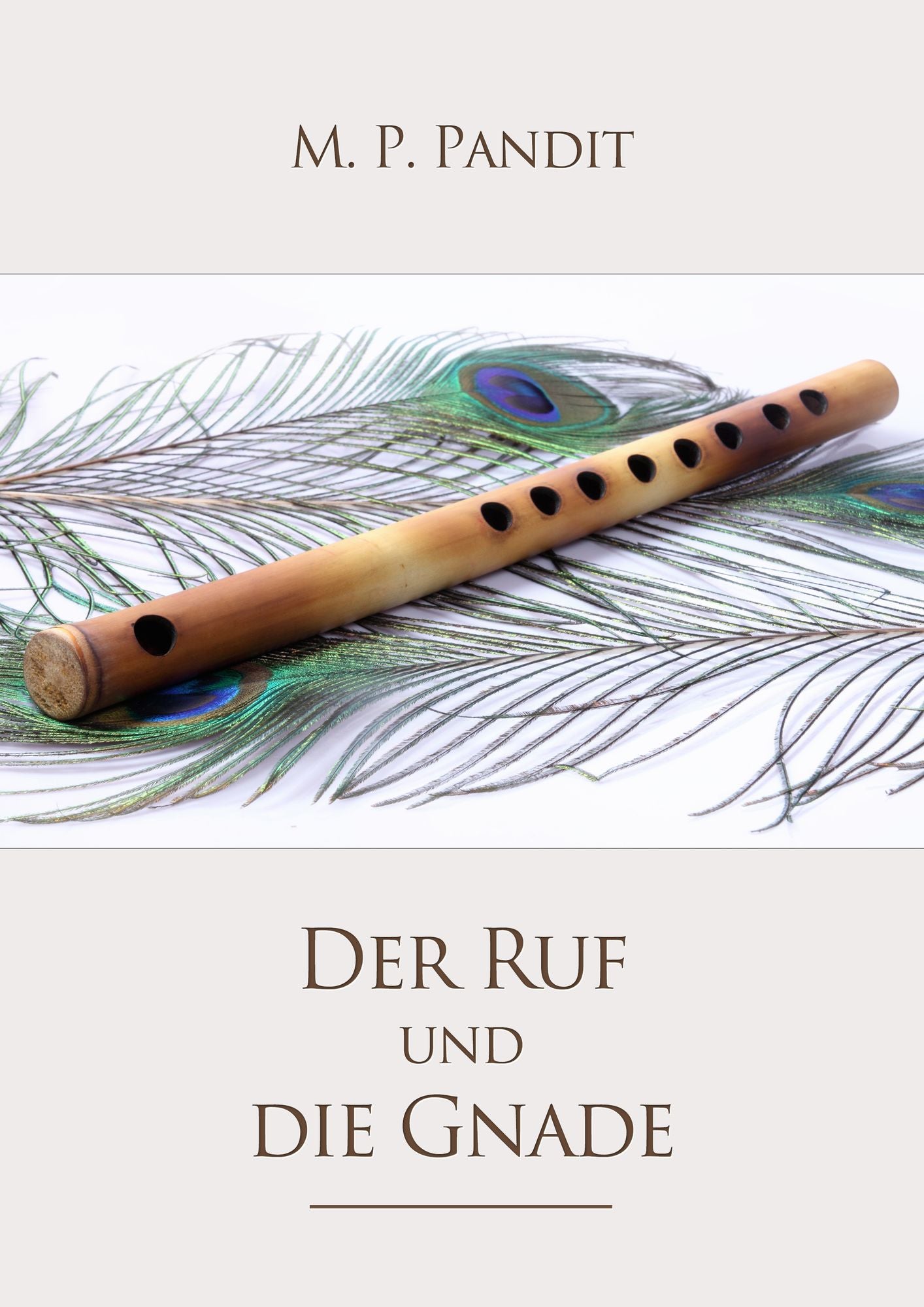 Der Ruf und die Gnade: Vorträge über Sri Aurobindos "Die Mutter"