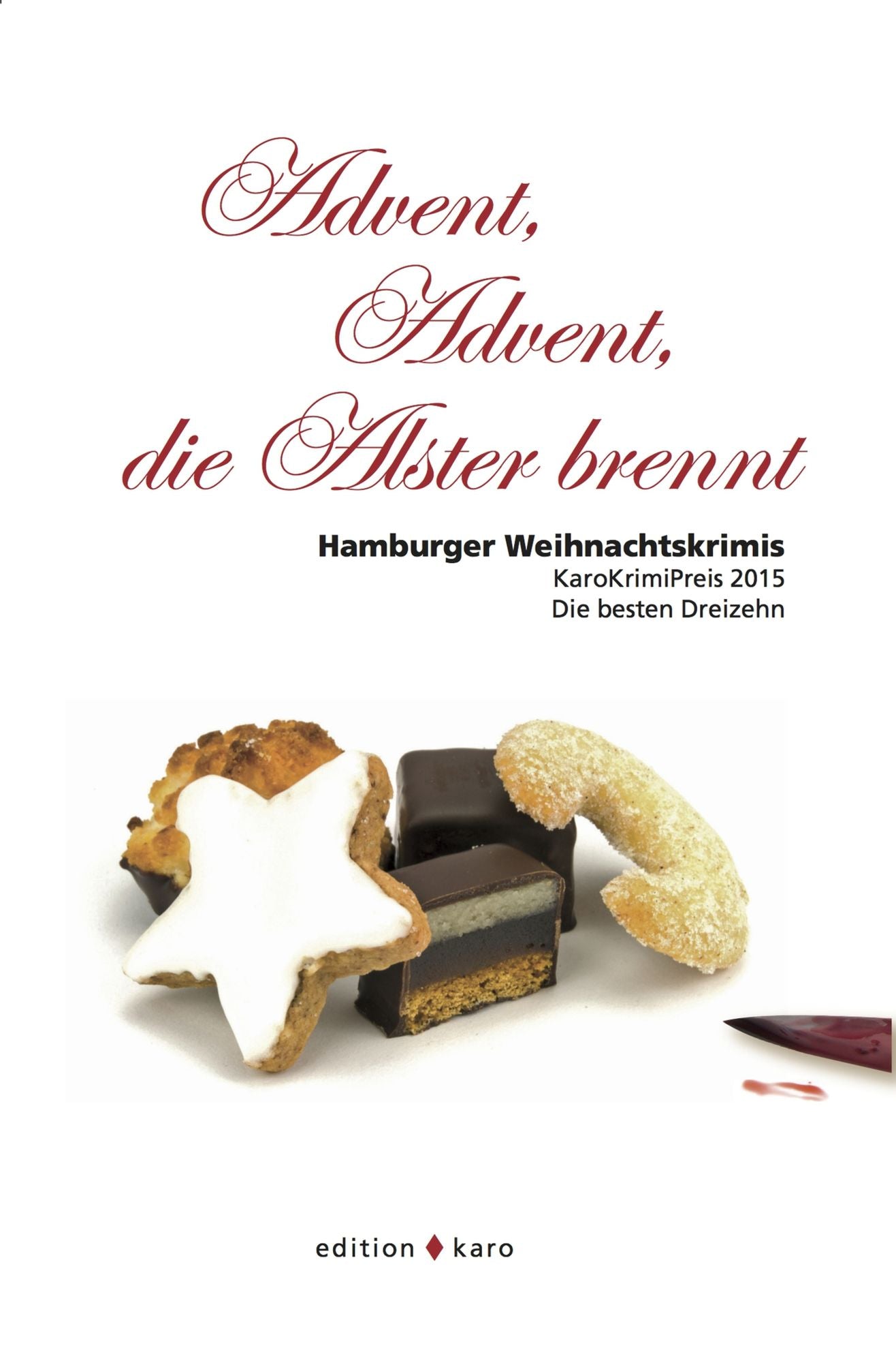 Advent, Advent, die Alster brennt: Hamburger Weihnachtskrimis