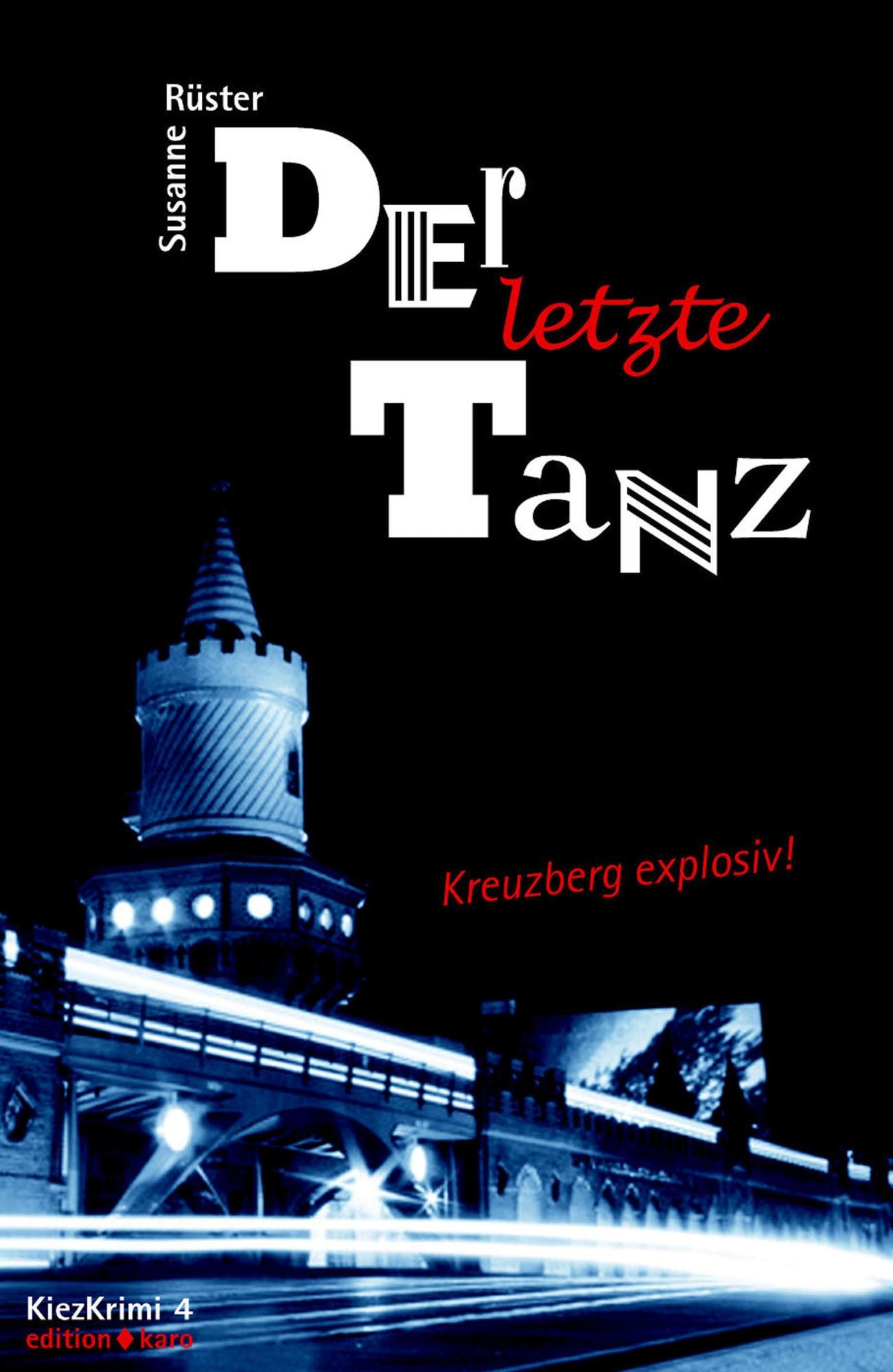 Der letzte Tanz: Kreuzberg explosiv!