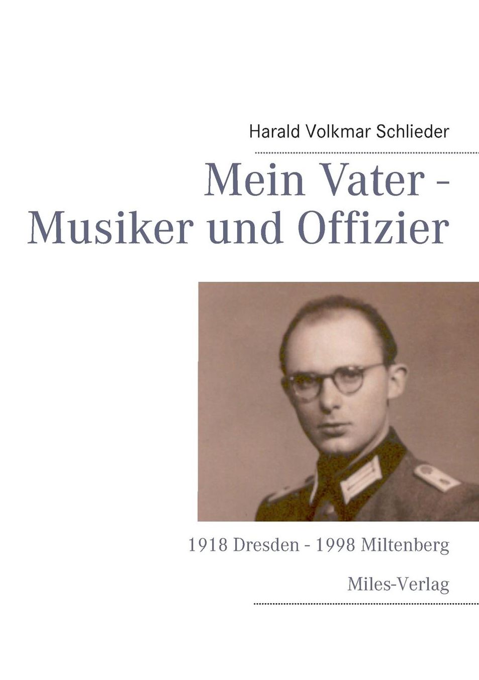 Mein Vater - Musiker Und Offizier