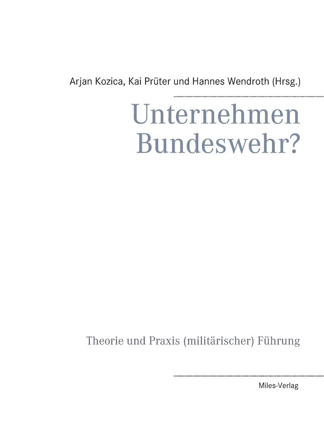 Unternehmen Bundeswehr?